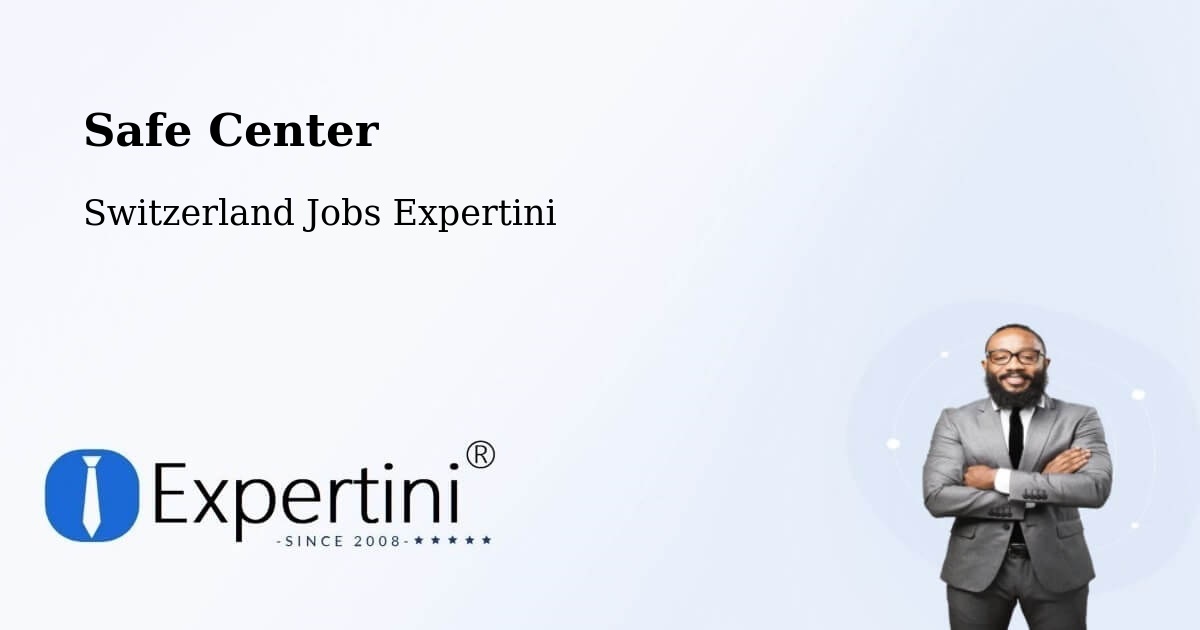 Safety Center – Konolfingen - Switzerland Jobs Expertini